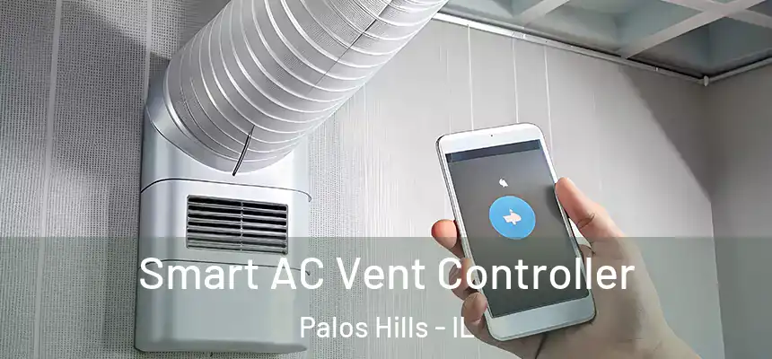 Smart AC Vent Controller Palos Hills - IL